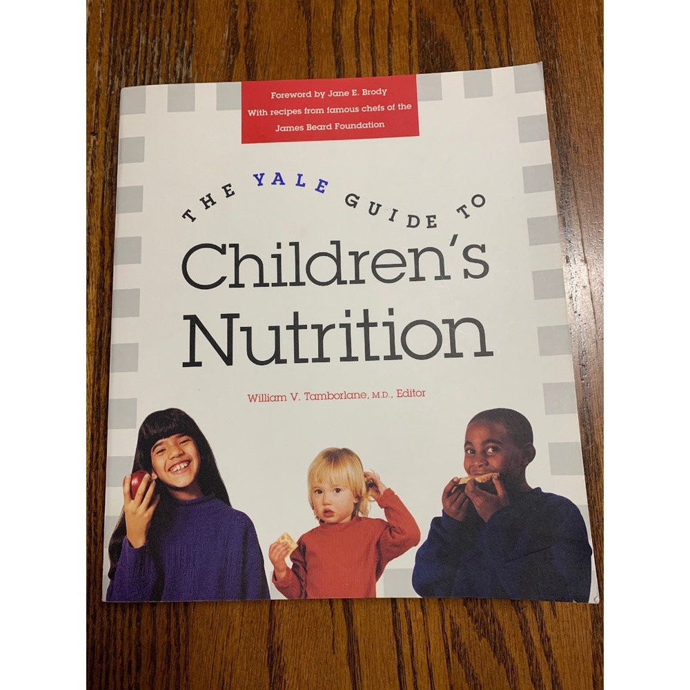 The Yale Guide To Children's Nutrition By William V. Tamborlane